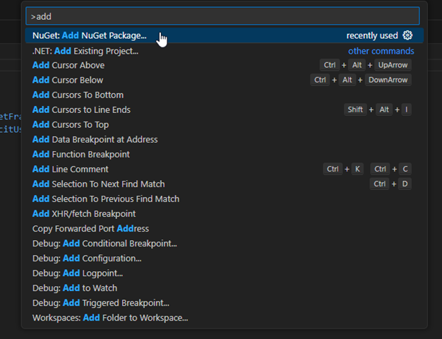Type "add" in the command palette and select Nuget: Add NuGet Package